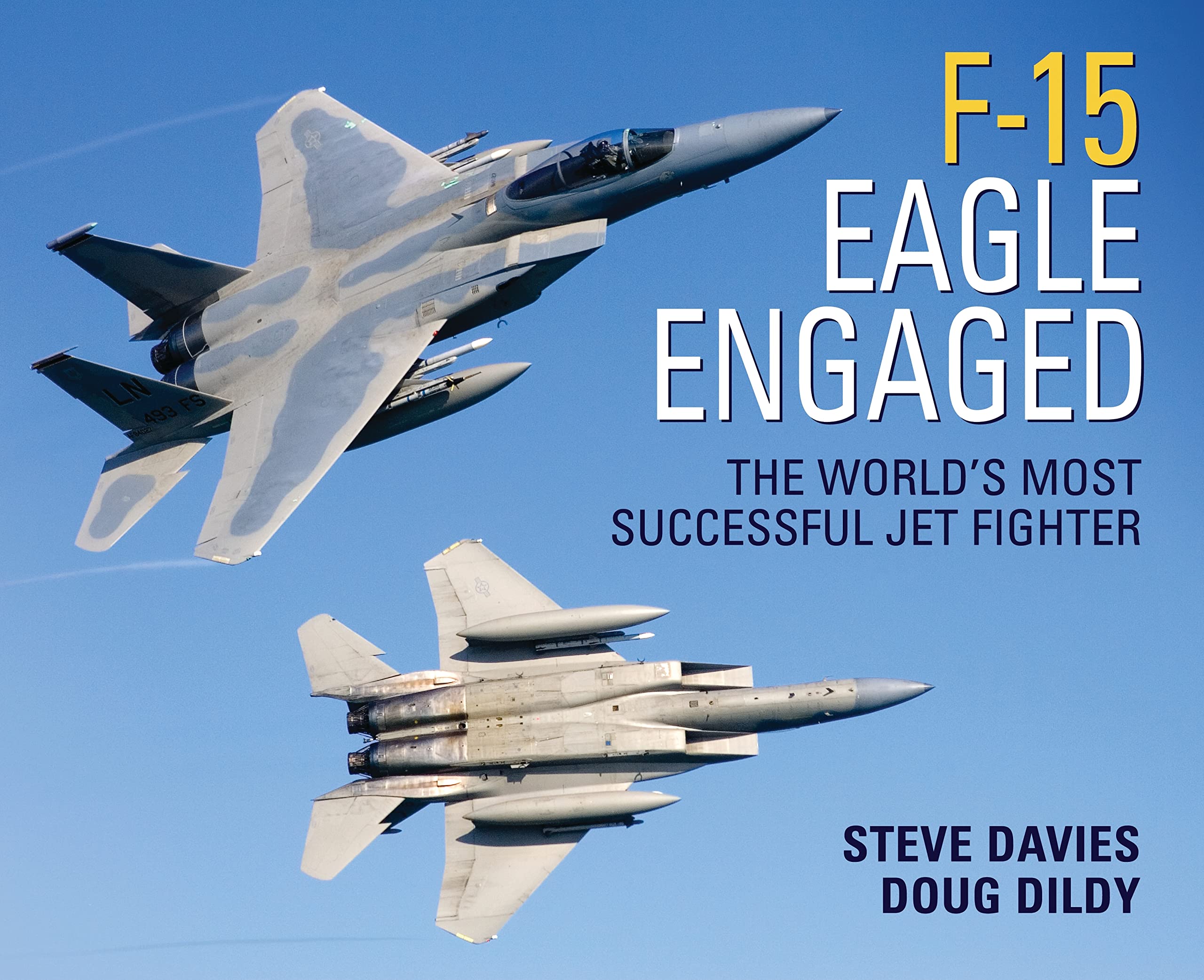 F15 Eagle Engaged: The world's most successful jet fighter (General Aviation),Used