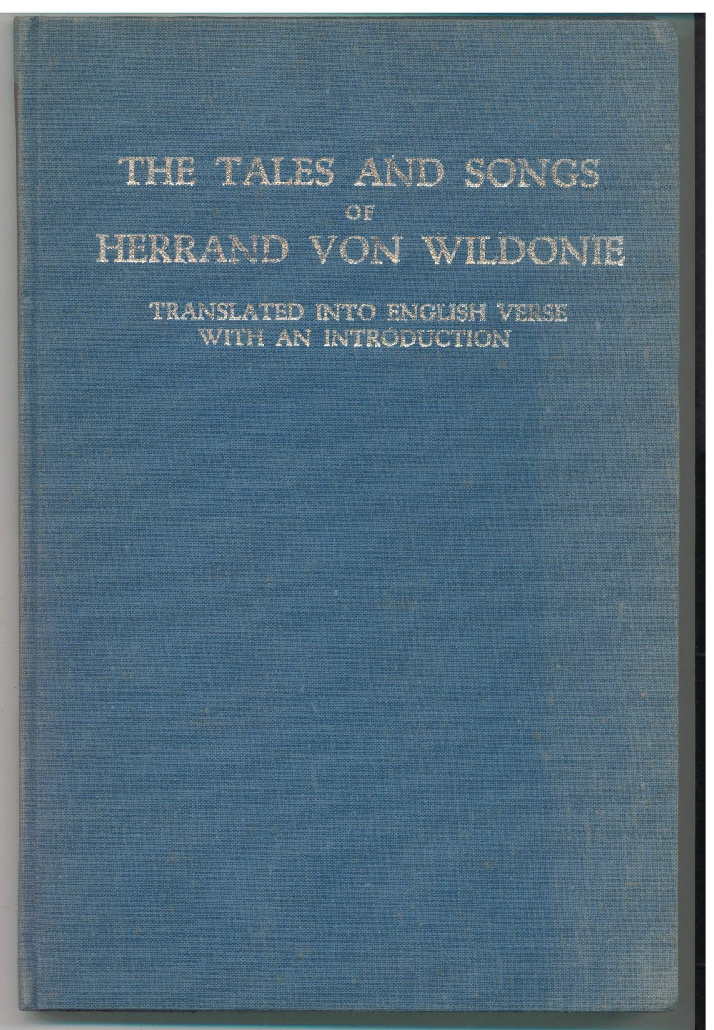 The tales and songs of Herrand von Wildonie (Studies in the Germanic languages and literatures),Used