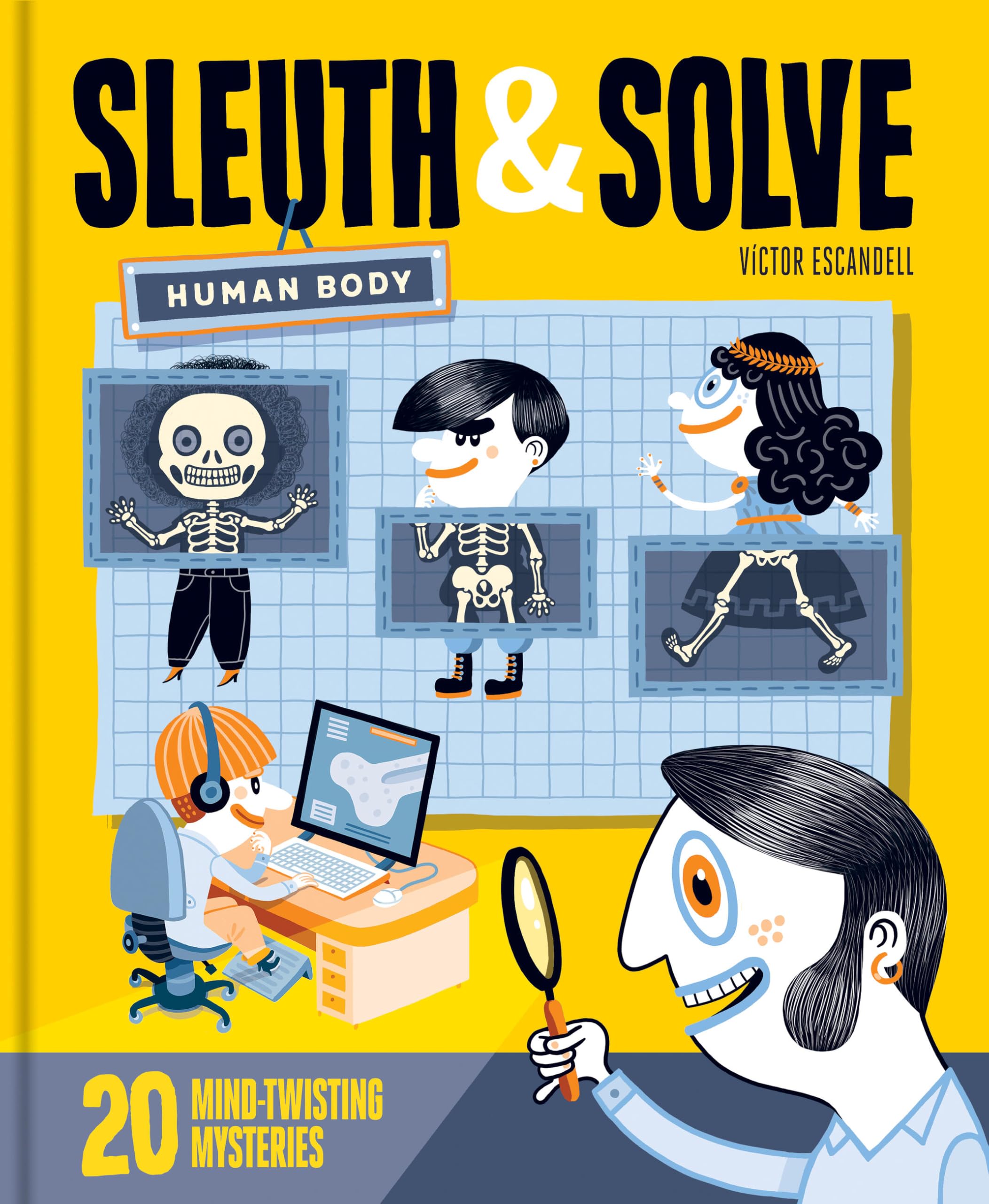Sleuth & Solve: Human Body: 20 MindTwisting Mysteries