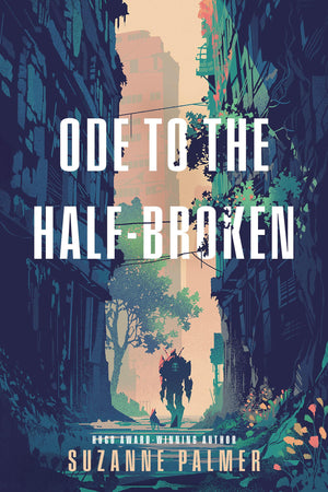 Ode To The HalfBroken