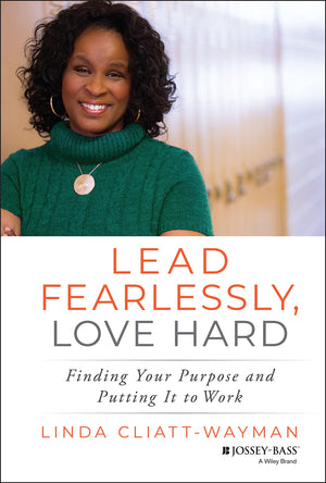 Lead Fearlessly, Love Hard: Finding Your Purpose and Putting It to Work,Used