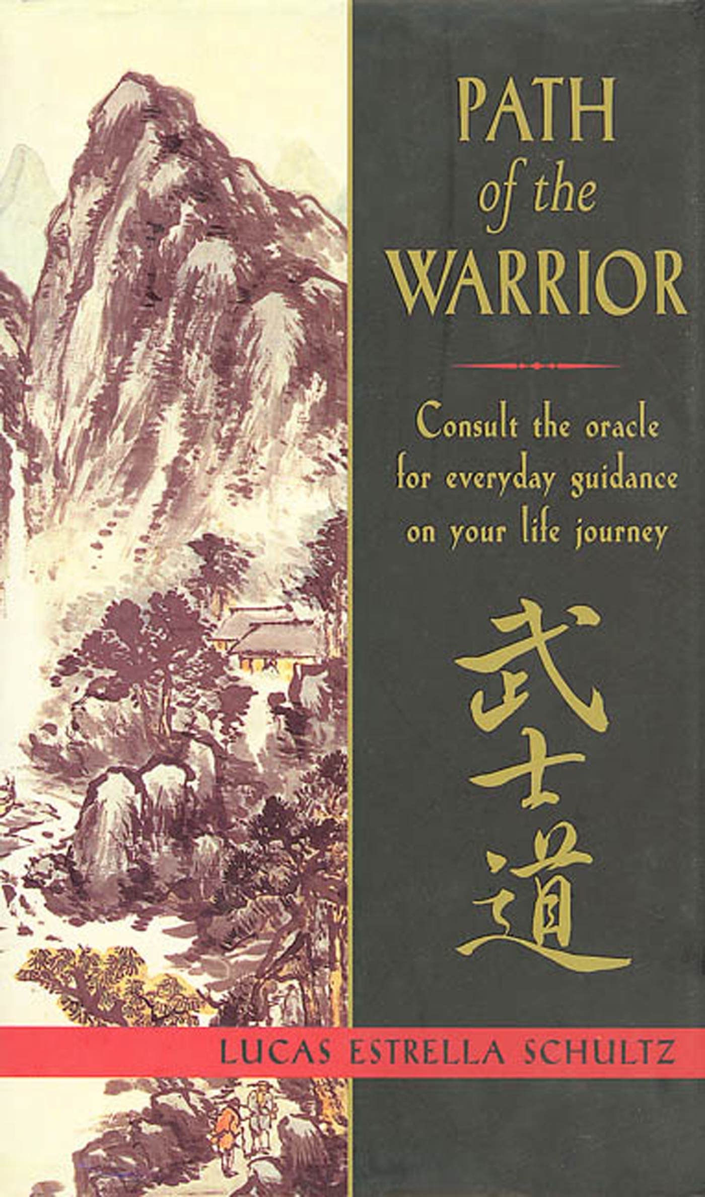 Path of the Warrior: Consult the Oracle for Everyday Guidance on Your Life Journey,Used