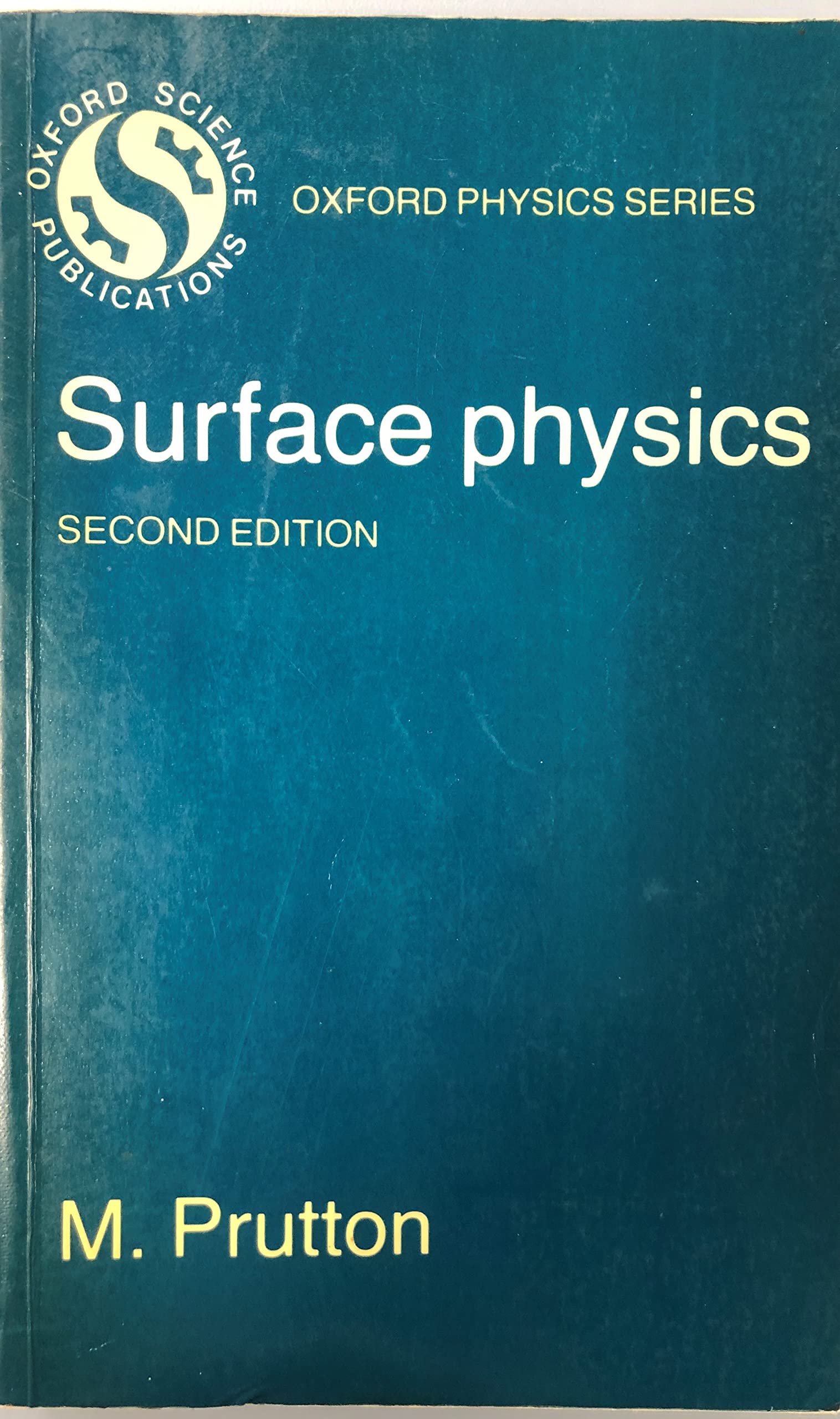 Surface Physics (Oxford Physics Series),Used