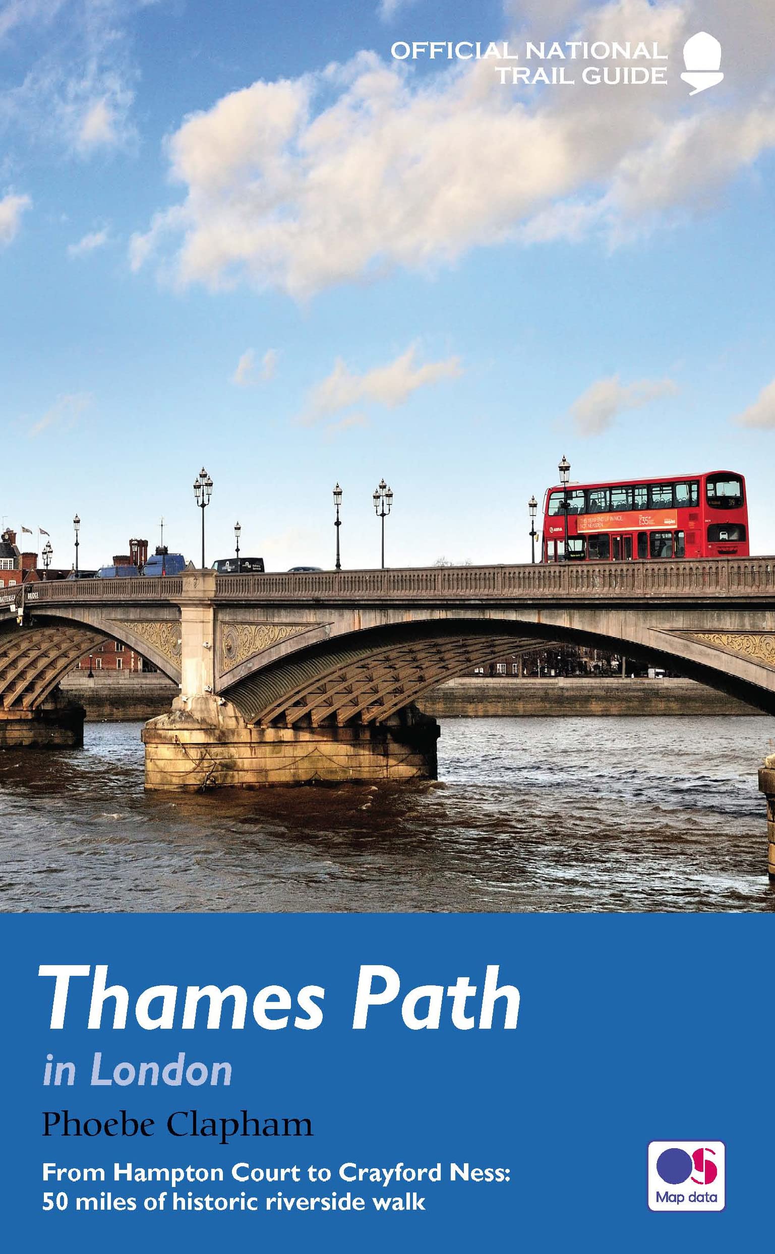 Thames Path in London: From Hampton Court to Crayford Ness: 50 miles of historic riverside walk (National Trail Guides),Used