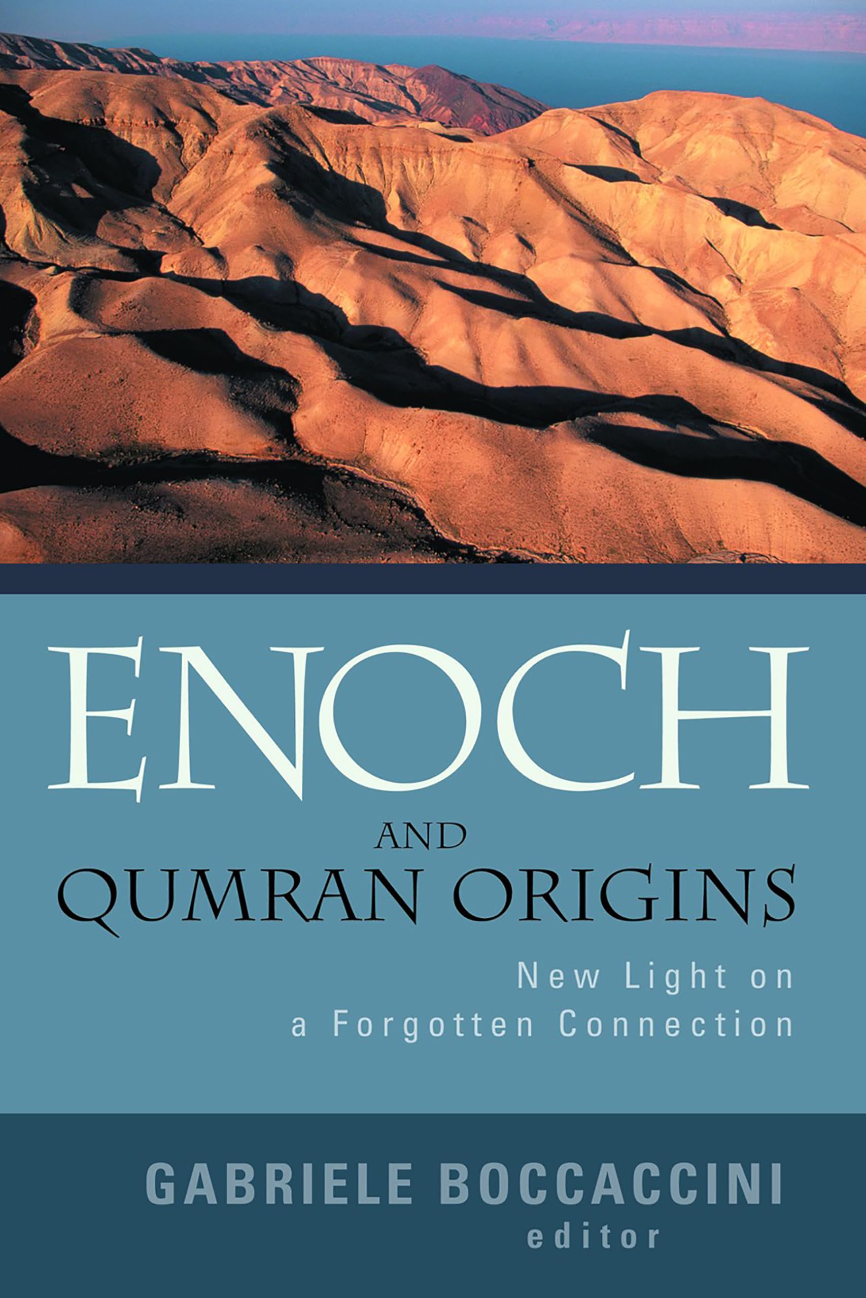 Enoch and Qumran Origins: New Light on a Forgotten Connection,Used