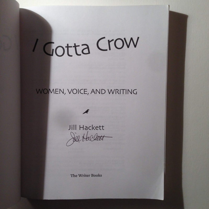 I Gotta Crow: Women, Voice, and Writing,Used