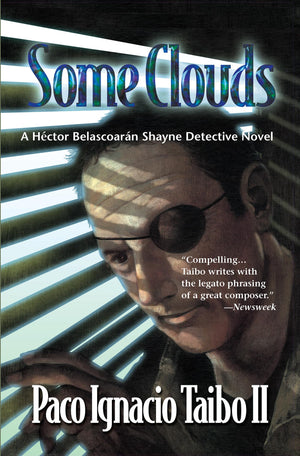 Some Clouds: A Hctor Belascoarn Shayne Detective Novel (Hector Belascoaran Shayne Detective Novels),Used