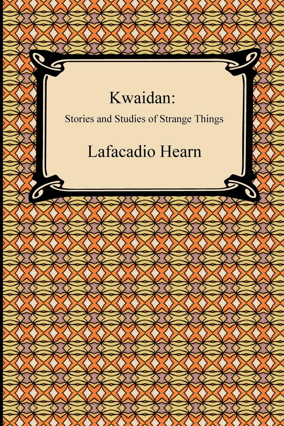 Kwaidan: Stories And Studies Of Strange Things,Used