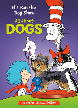 If I Ran The Dog Show: All About Dogs (The Cat In The Hat'S Learning Library)-used