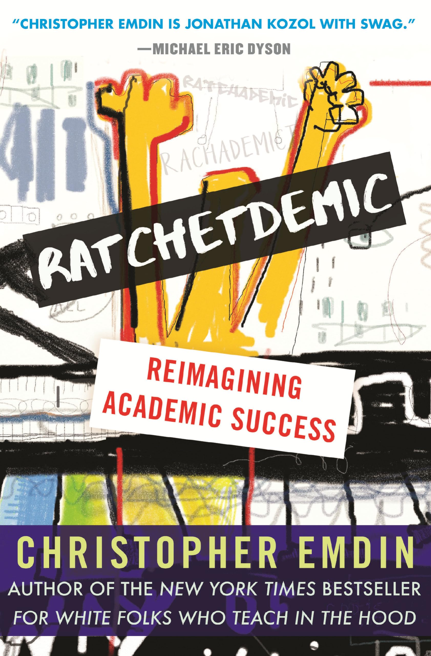 Ratchetdemic: Reimagining Academic Success,New