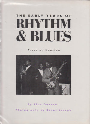 The Early Years of Rhythm and Blues: Focus on Houston,Used