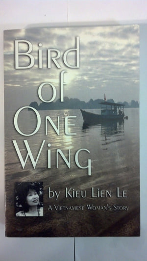 Bird of One Wing: A Vietnamese Woman's Story,Used