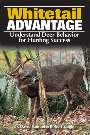 The Whitetail Advantage: Understanding Deer Behavior for Hunting Success,Used