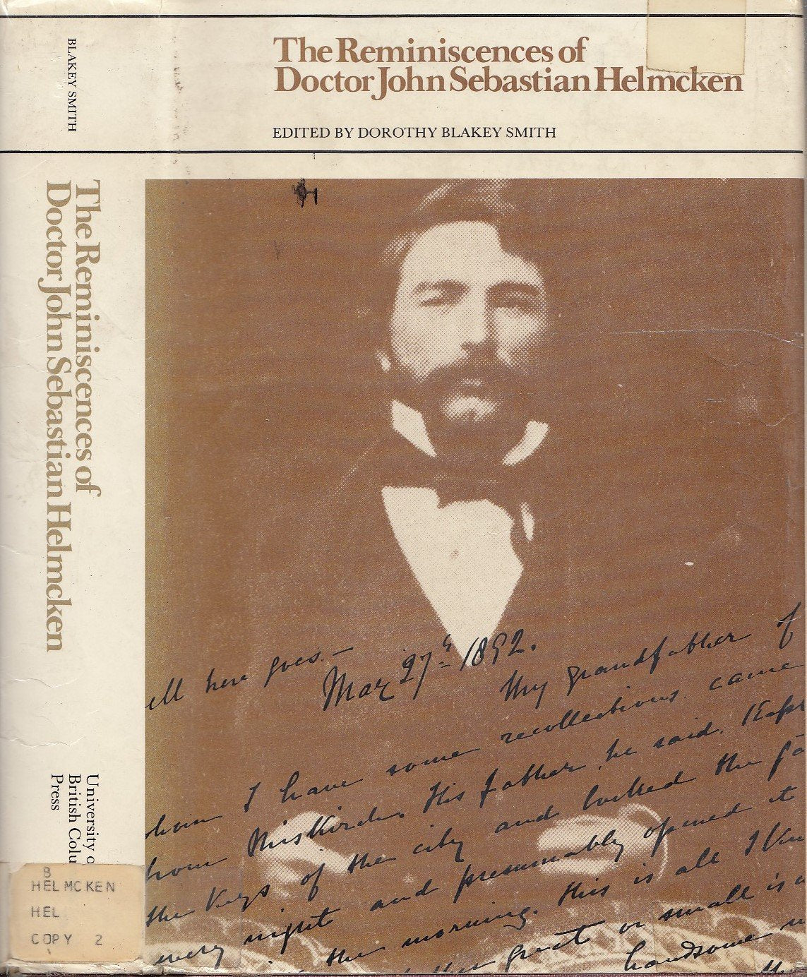 The Reminiscences Of Doctor John Sebastian Helmcken ([Recollections Of The Pioneers Of British Columbia),Used