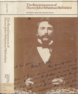The Reminiscences Of Doctor John Sebastian Helmcken ([Recollections Of The Pioneers Of British Columbia),Used