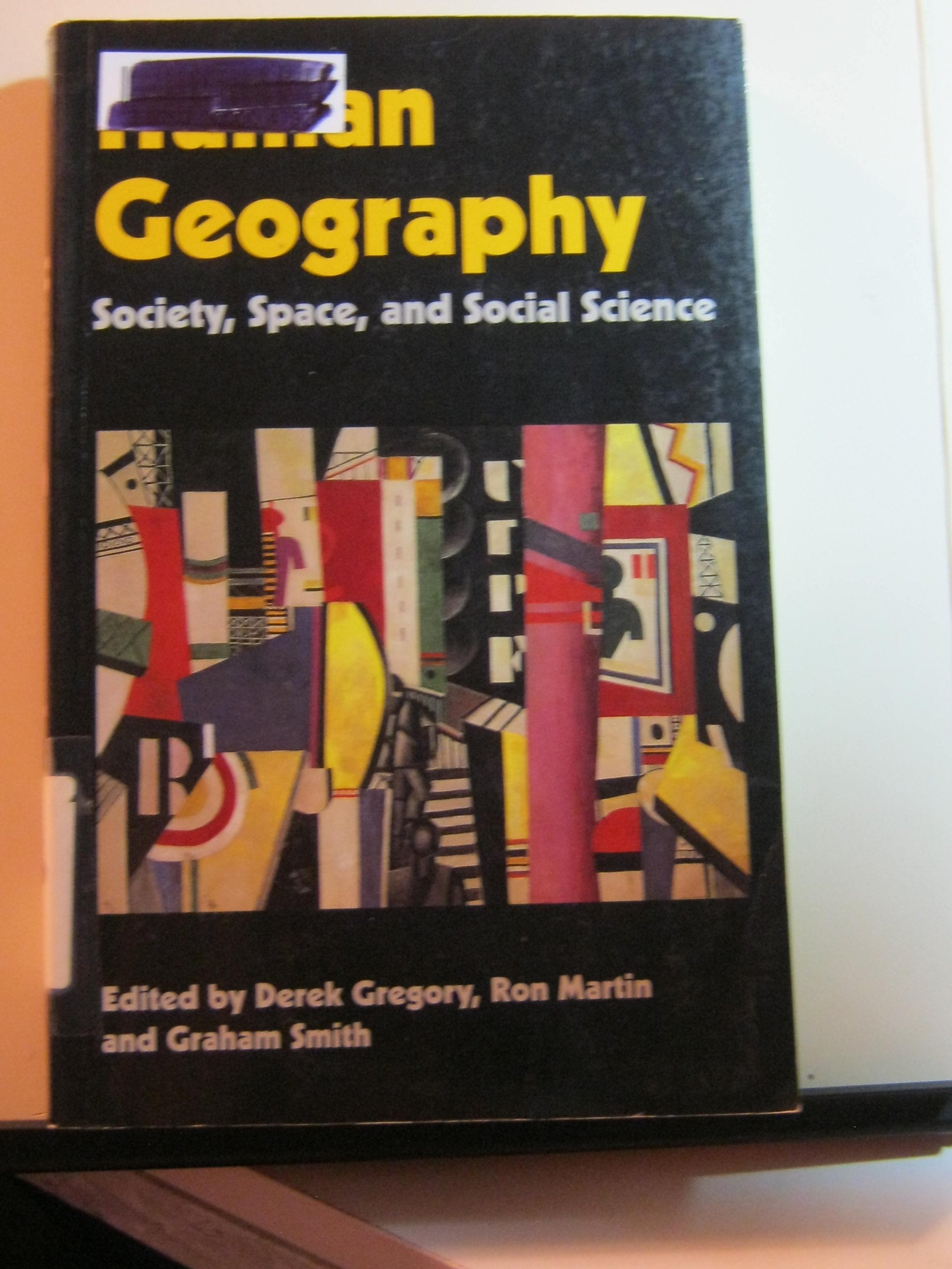 Human Geography: Society, Space, and Social Science,Used