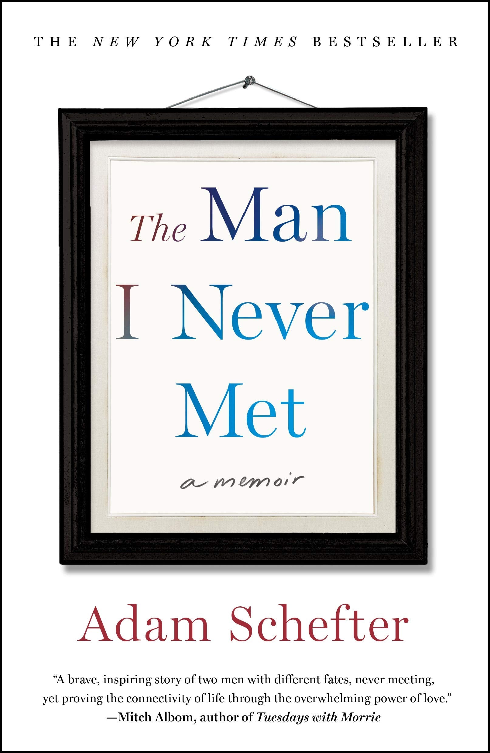 The Man I Never Met: A Memoir,Used