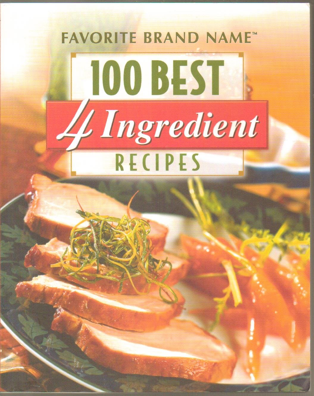100 Best 4 Ingredient Recipes,Used