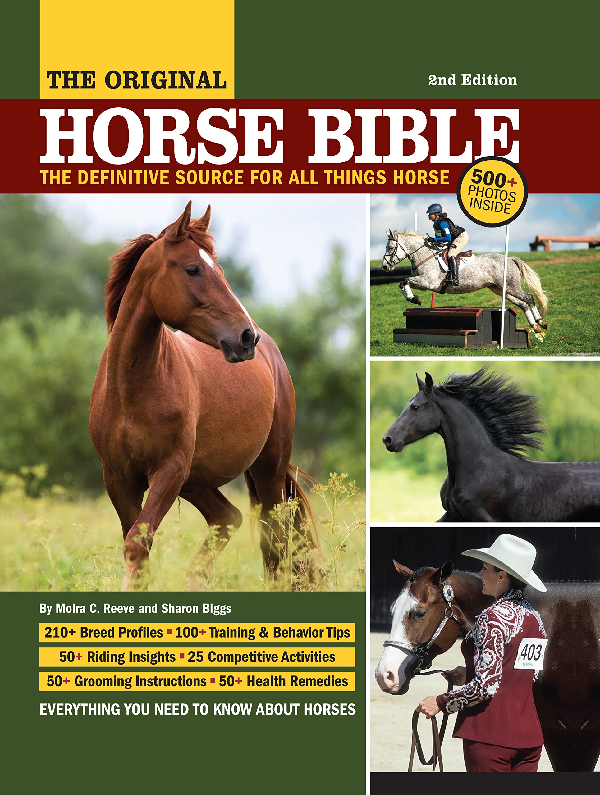 The Original Horse Bible, 2nd Edition: The Definitive Source for All Things Horse (CompanionHouse Books) 210 Breed Profiles, Tra