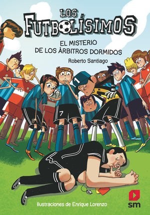 Los Futbolsimos 1: El misterio de los rbitros dormidos (Spanish Edition),Used