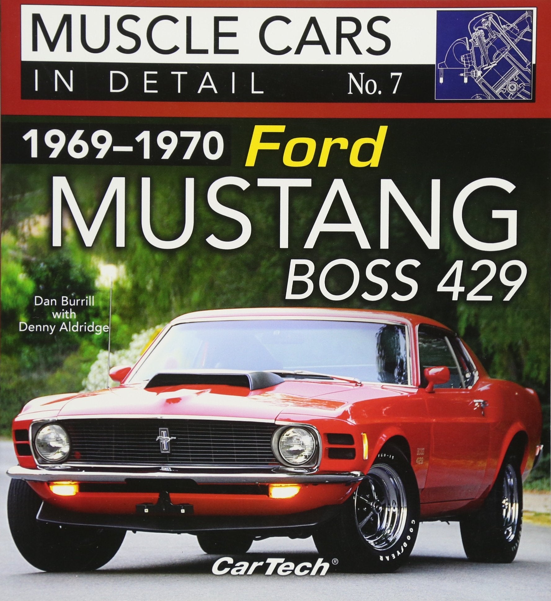 6970 Mustang Boss 429:In Detail #7Op/Hs: Muscle Cars In Detail No. 7 (Muscle Cars In Detail, 7)