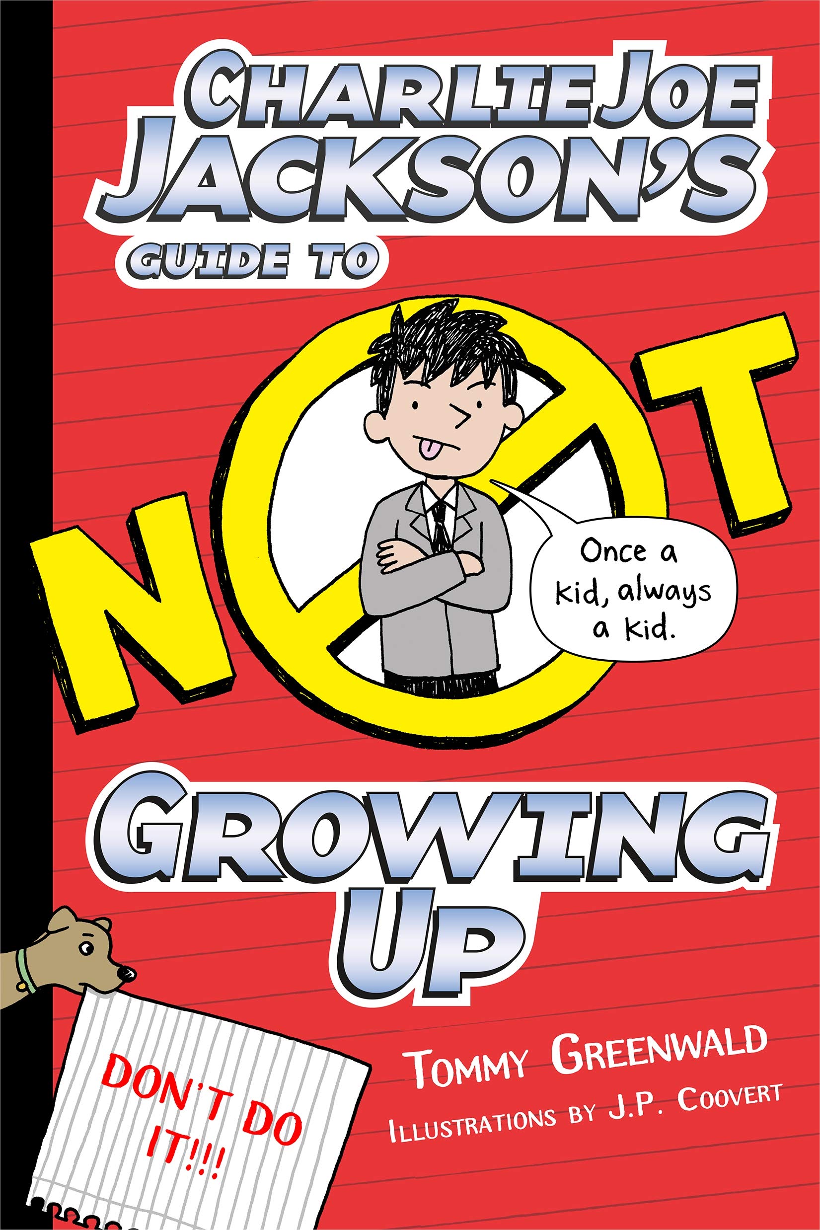 Charlie Joe Jackson's Guide to Not Growing Up (Charlie Joe Jackson Series, 6),Used