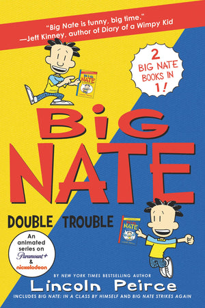 Big Nate: Double Trouble: In a Class by Himself and Strikes Again,Used