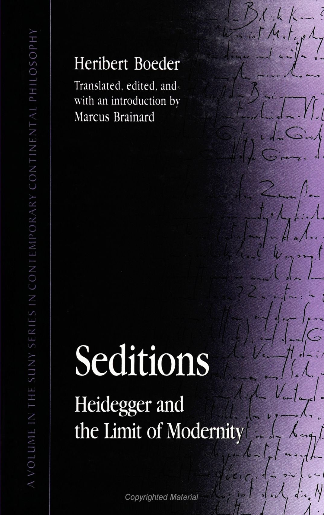 Seditions: Heidegger and the Limit of Modernity (S U N Y Series in Contemporary Continental Philosophy) (Suny Contemporary Conti,Used