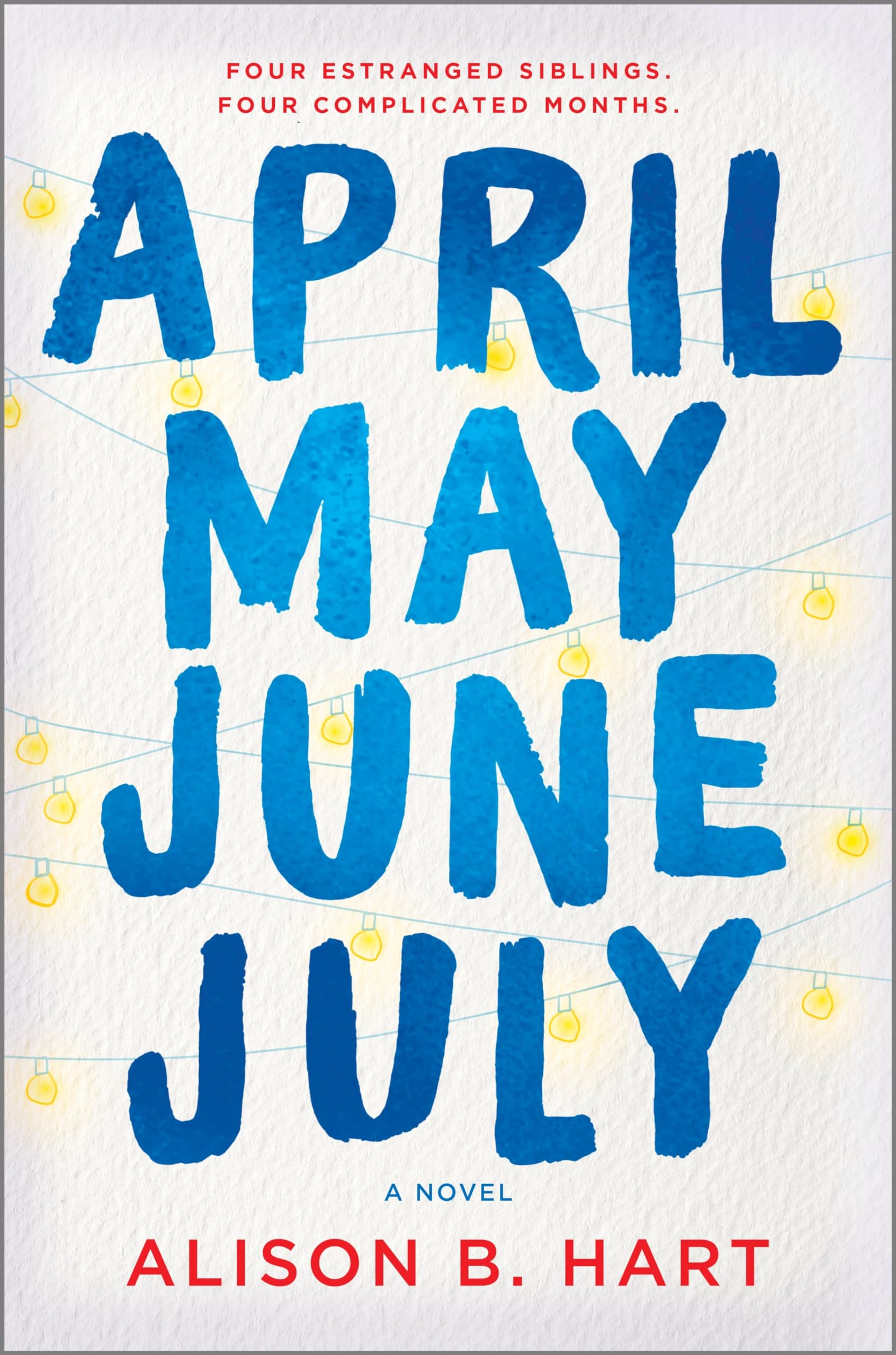 April May June July: A Novel,Used