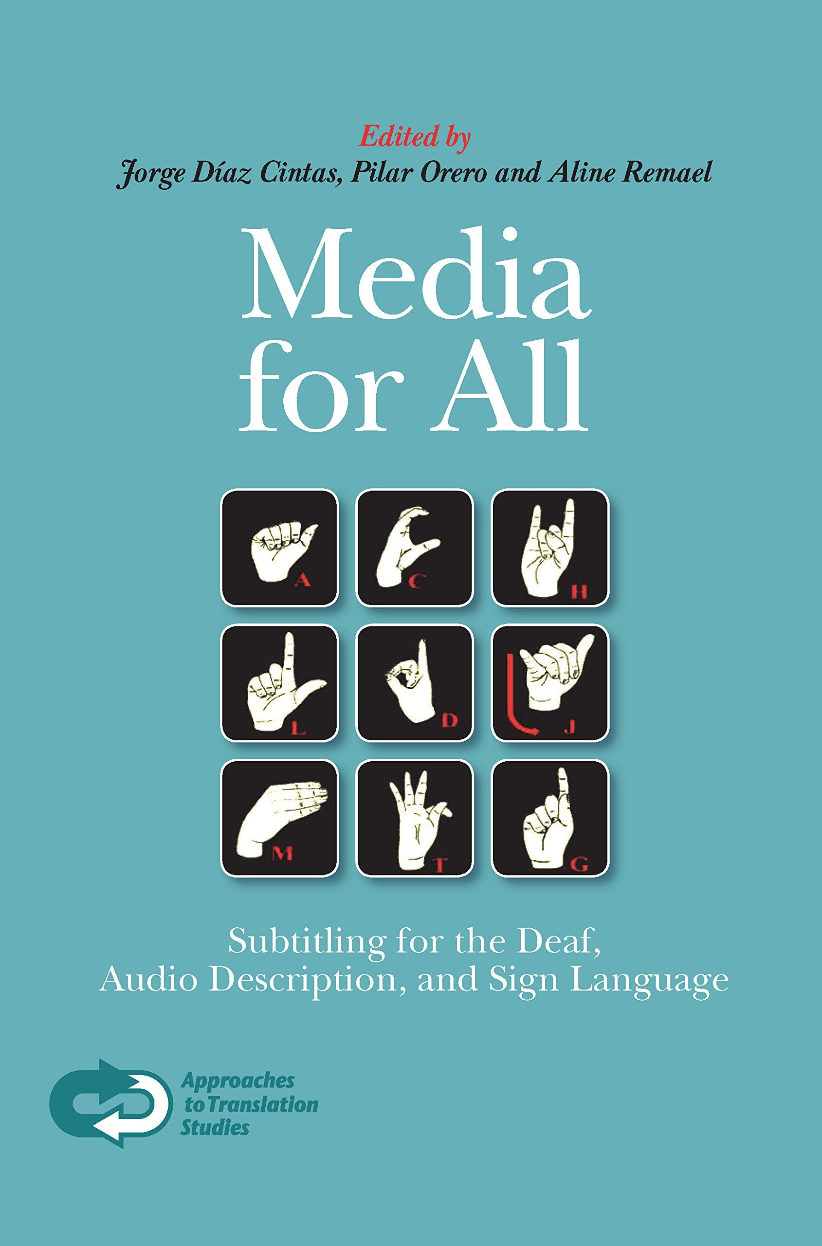 Media for All: Subtitling for the Deaf, Audio Description, and Sign Language (Approaches to Translation Studies, 30),Used
