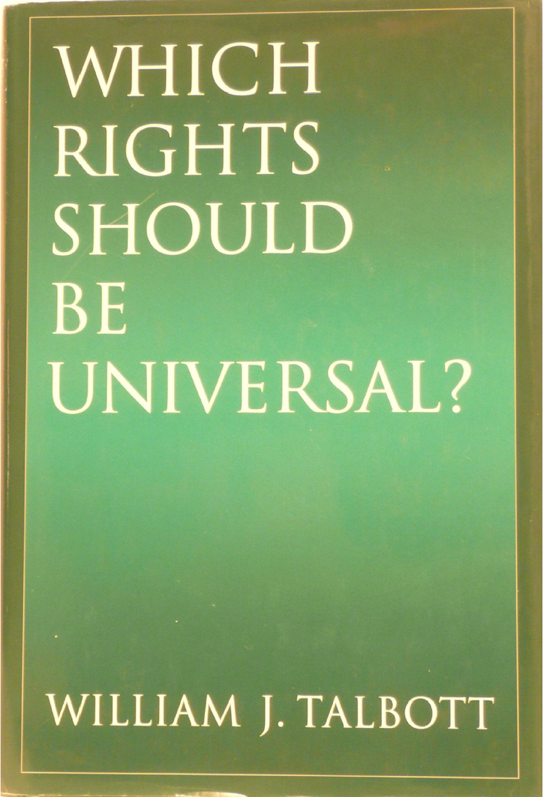 Which Rights Should Be Universal?,New