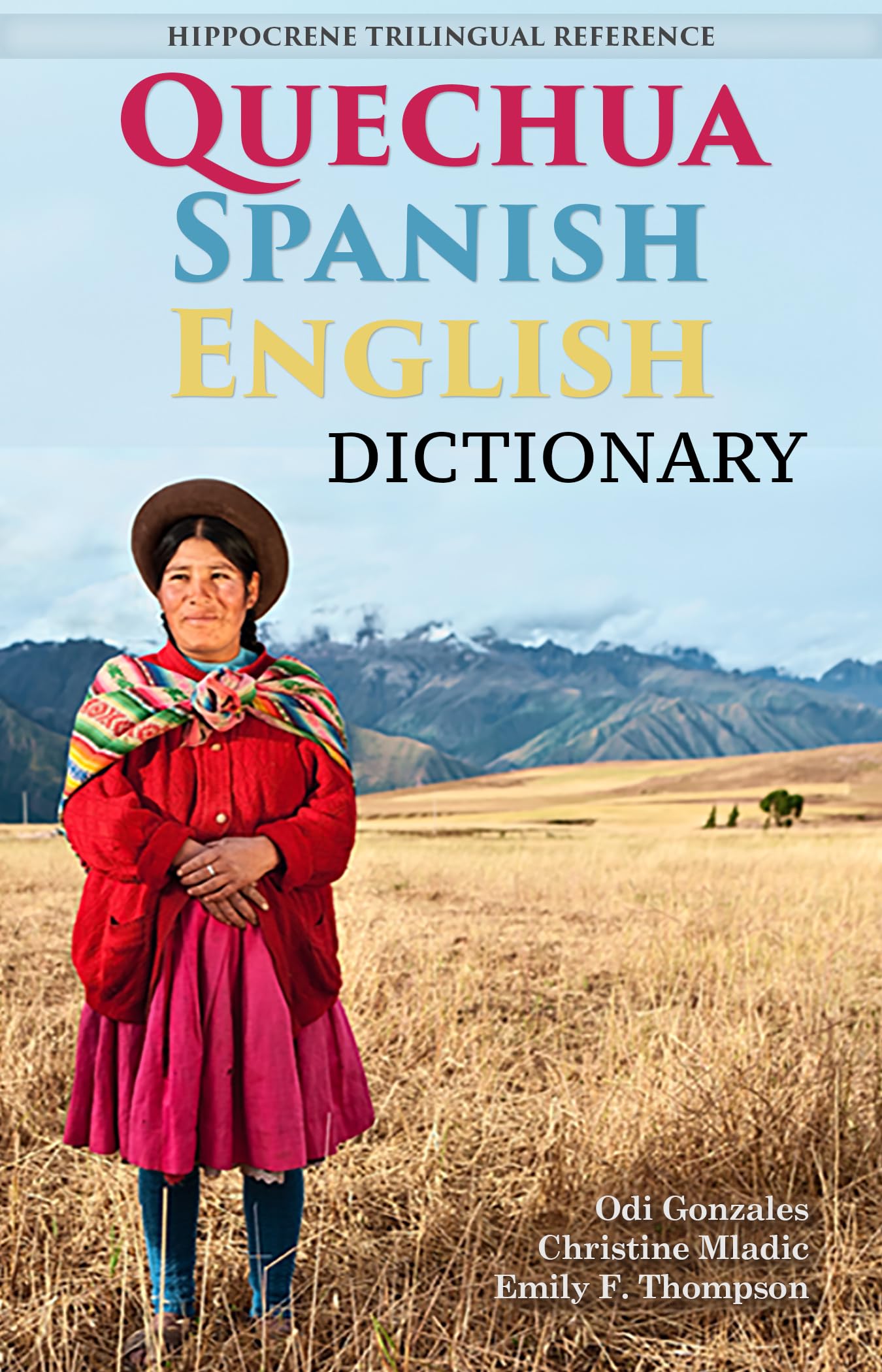 QuechuaSpanishEnglish Dictionary: A Hippocrene Trilingual Reference,Used