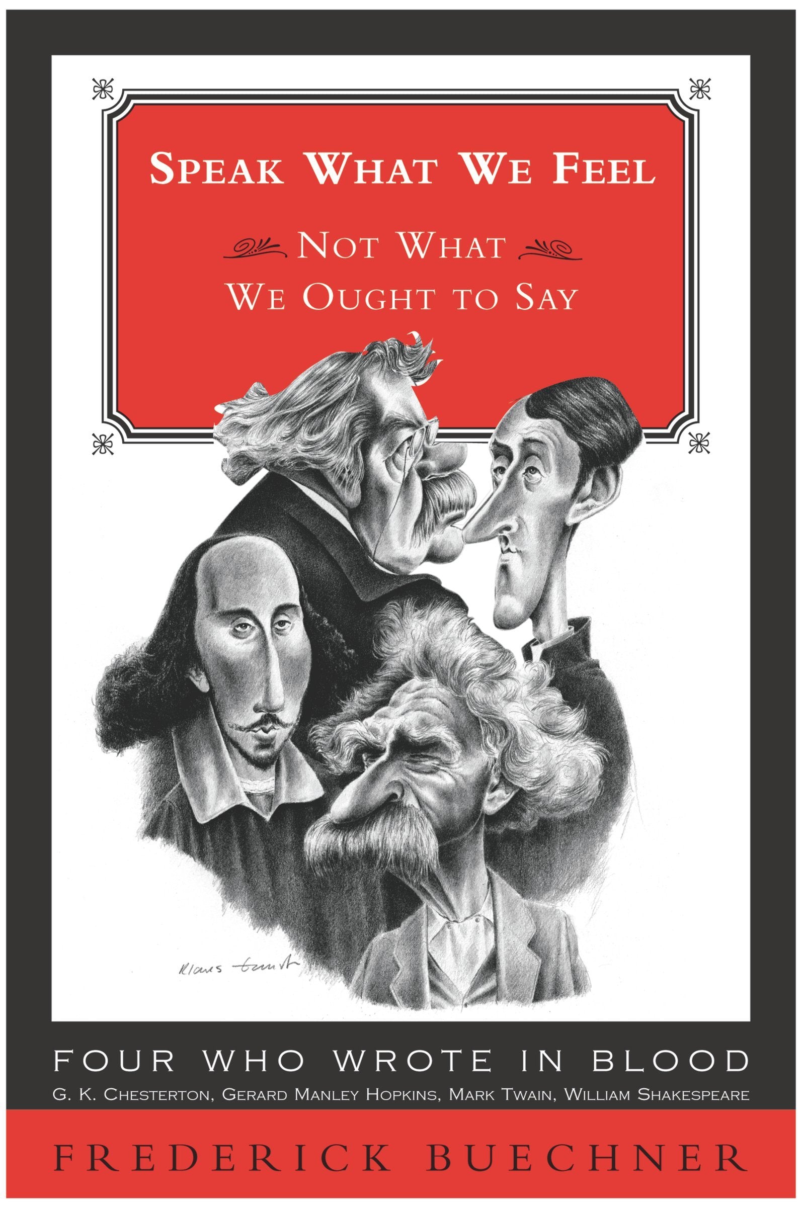 Speak What We Feel: Not What We Ought to Say,Used
