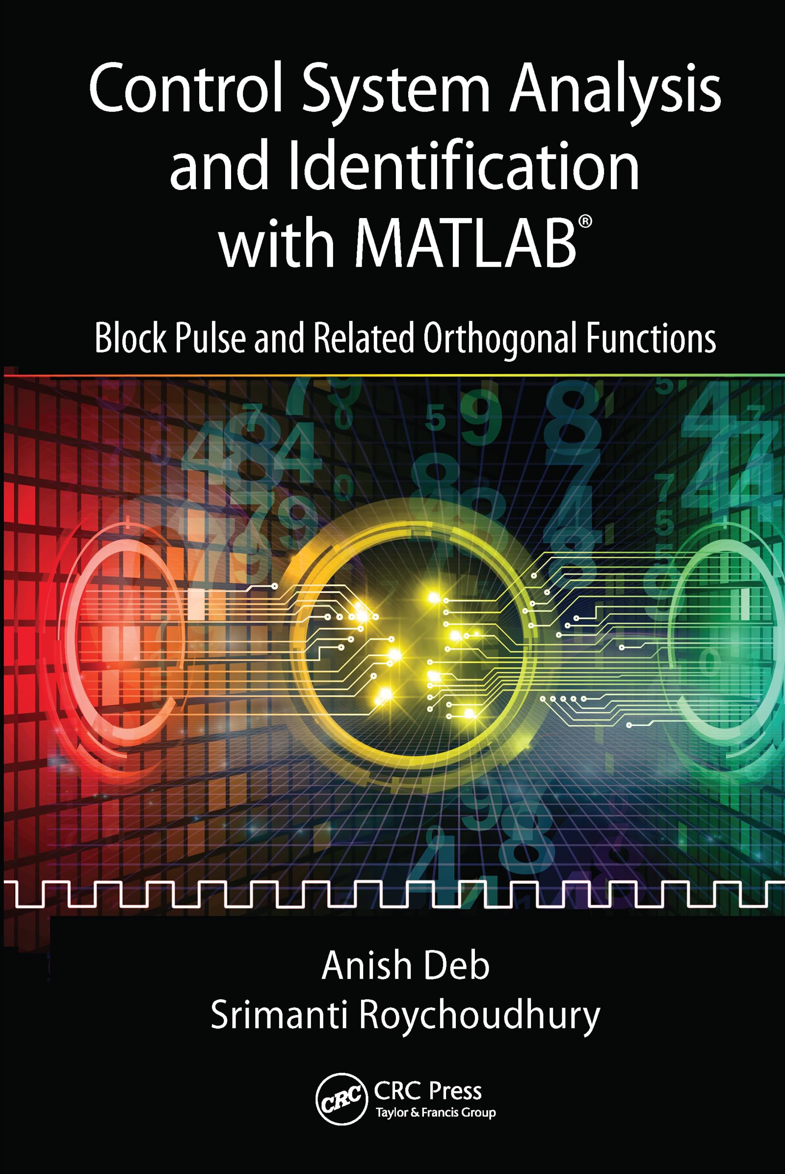 Control System Analysis and Identification with MATLAB: Block Pulse and Related Orthogonal Functions,Used