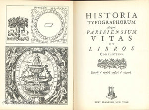 Historia Typographorum Aliquot Parisiensium Vitas and Libros Complectens (Latin Edition),Used