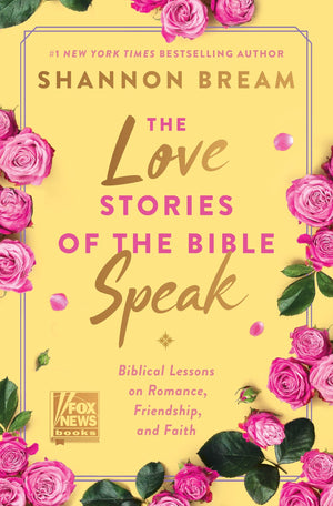 The Love Stories Of The Bible Speak: Biblical Lessons On Romance, Friendship, And Faith (Fox News Books),Used