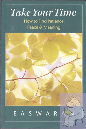 Take Your Time: How to Find Patience, Peace, and Meaning,Used