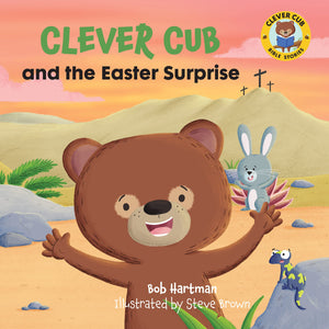 Clever Cub and the Easter Surprise (Clever Cub Bible Stories) (Volume 6),Used