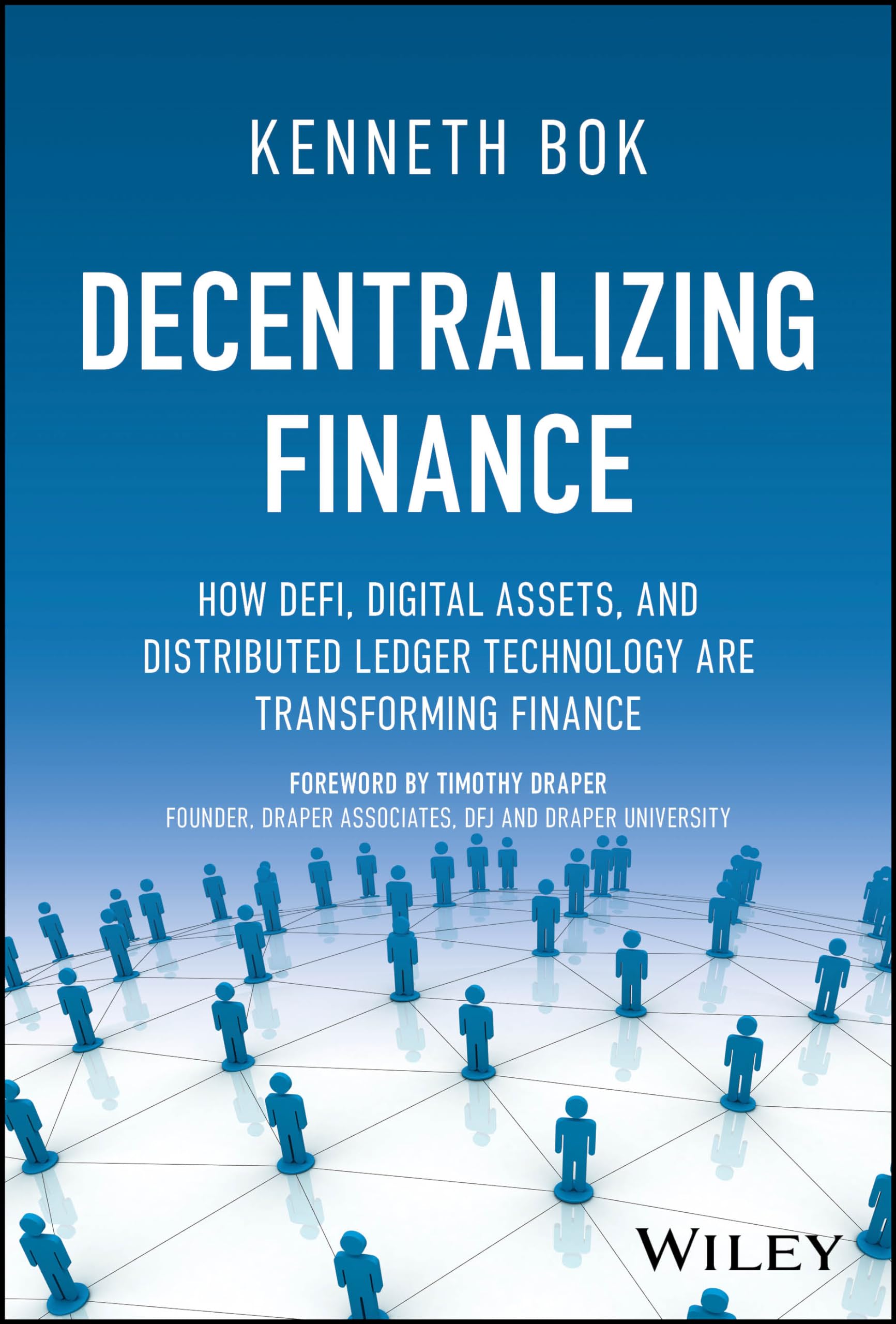 Decentralizing Finance: How Defi, Digital Assets, And Distributed Ledger Technology Are Transforming Finance,Used