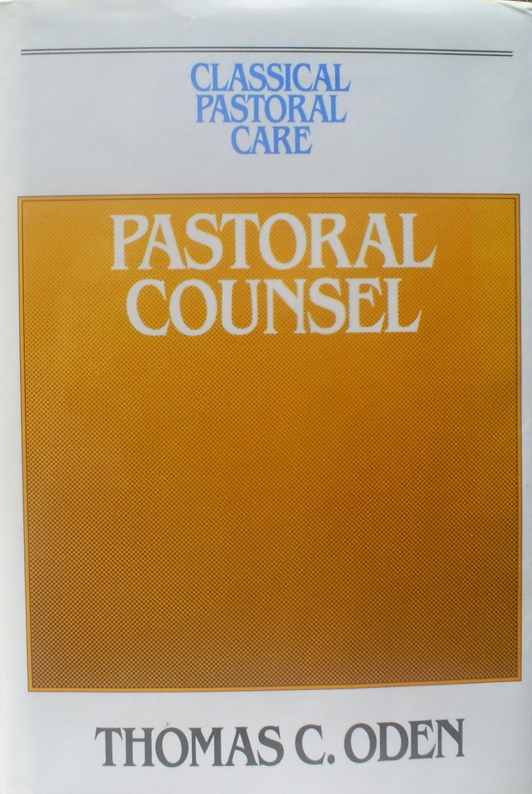 Pastoral Counsel (Classical Pastoral Care, Vol 3),Used