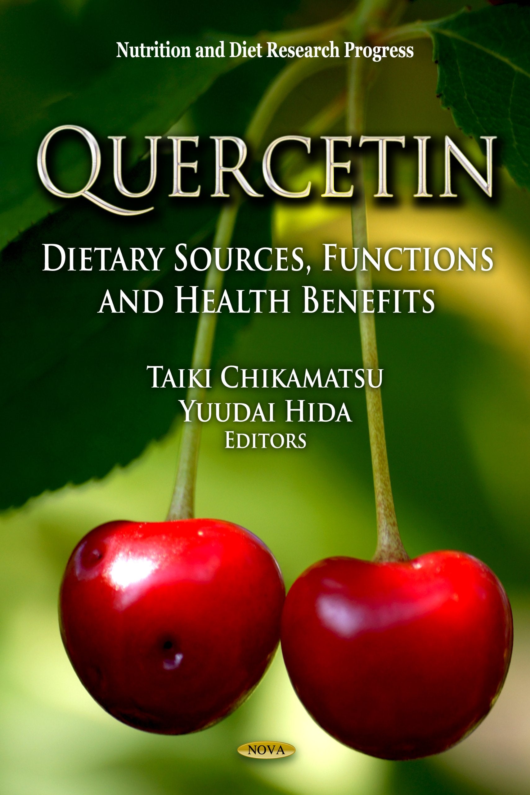 Quercetin: Dietary Sources, Functions And Health Benefits (Nutrition And Diet Research Progress),Used