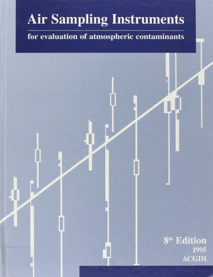Air Sampling Instruments for Evaluation of Atmospheric Contaminants,Used