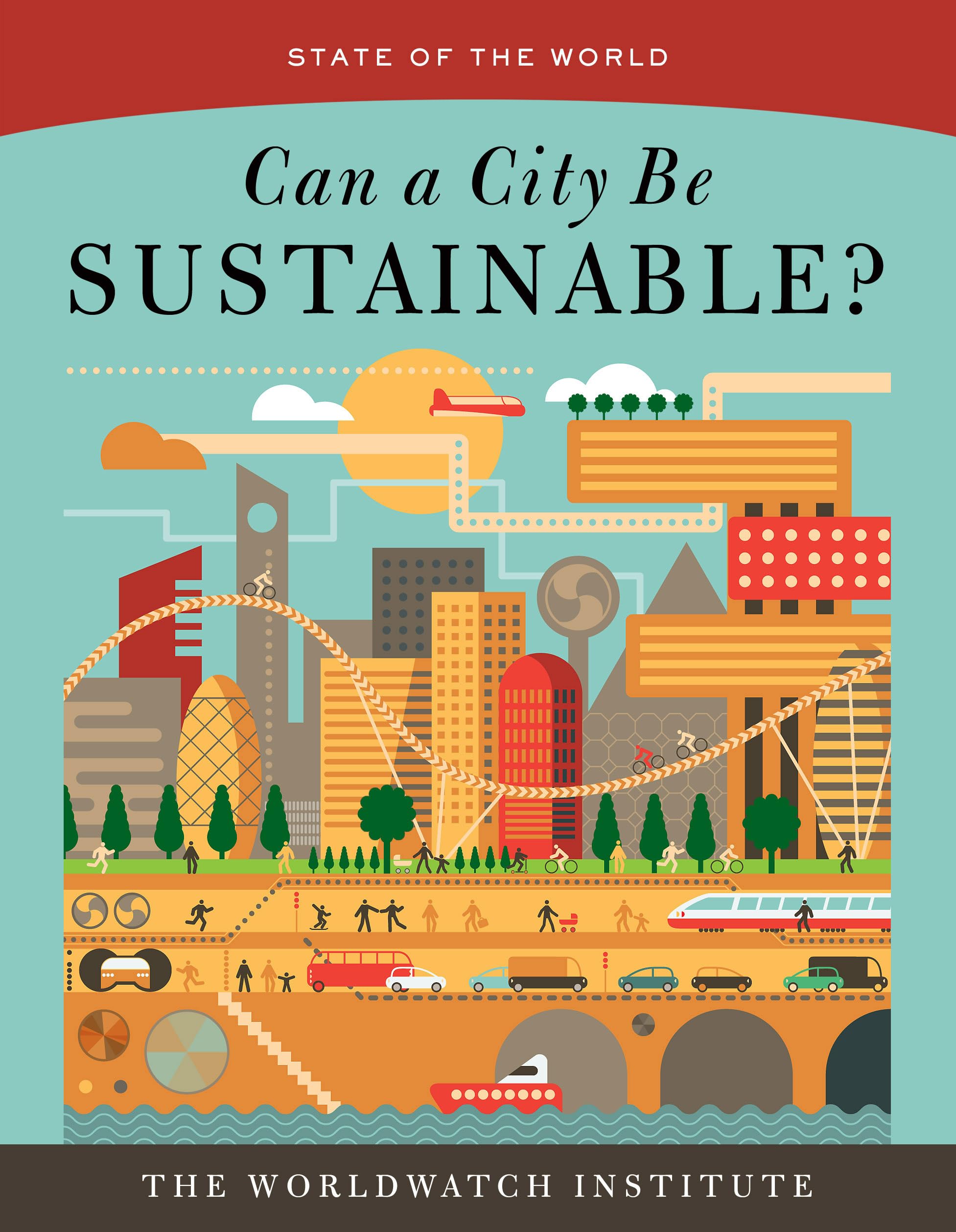 Can A City Be Sustainable? (State Of The World),Used