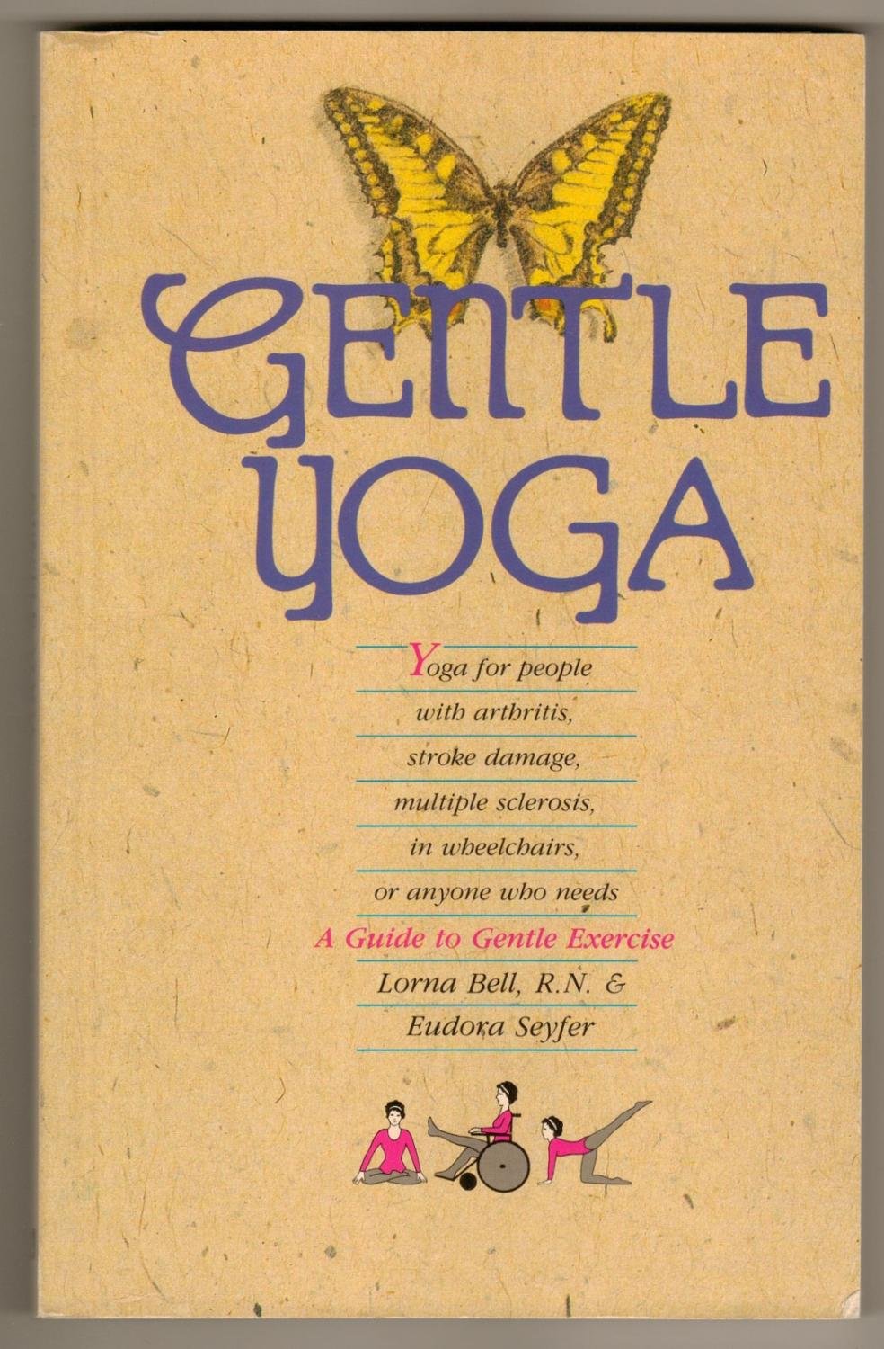 Gentle Yoga: A Guide to LowImpact Exercise,Used