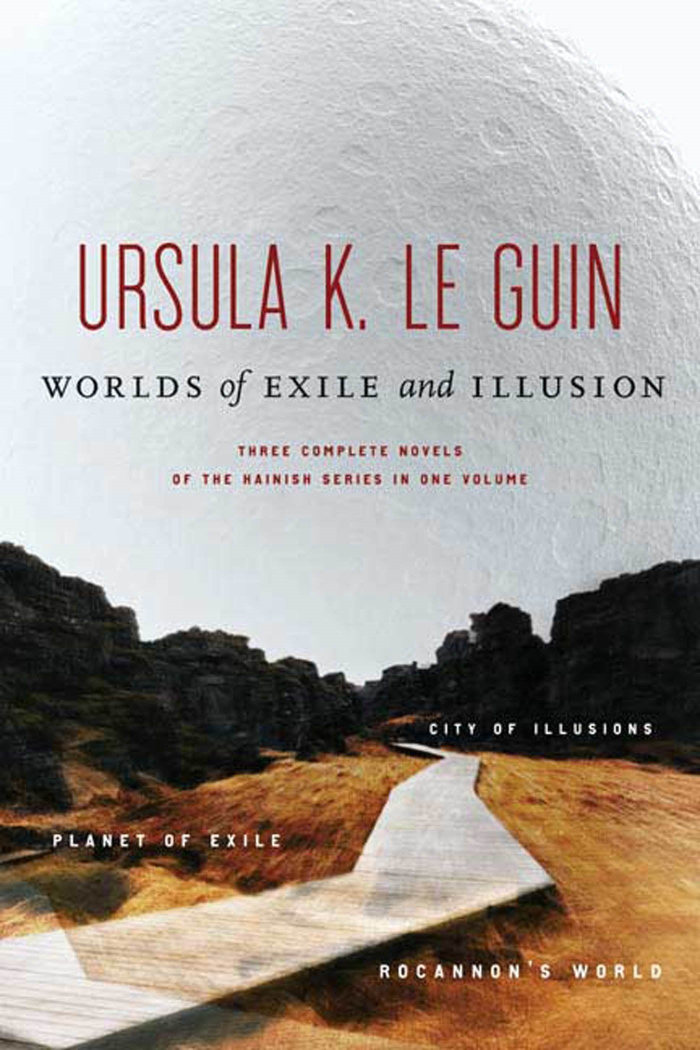 Worlds of Exile and Illusion: Three Complete Novels of the Hainish Series in One VolumeRocannon's World; Planet of Exile; City,Used