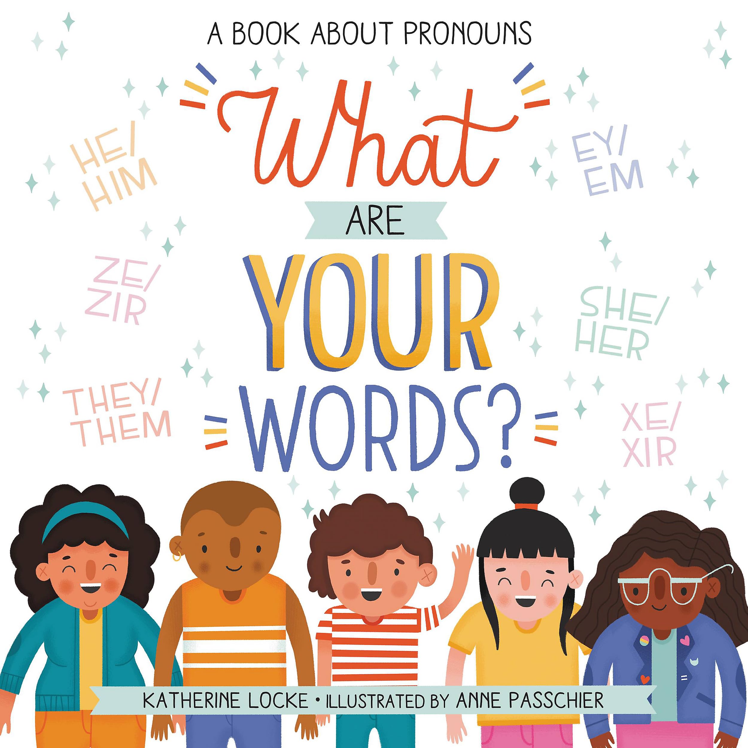 What Are Your Words?: A Book About Pronouns,Used