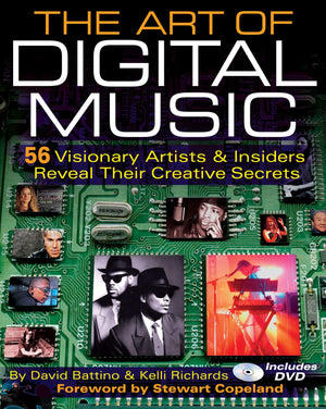 The Art of Digital Music: 56 Visionary Artists and Insiders Reveal Their Creative Secrets (Includes DVD),Used