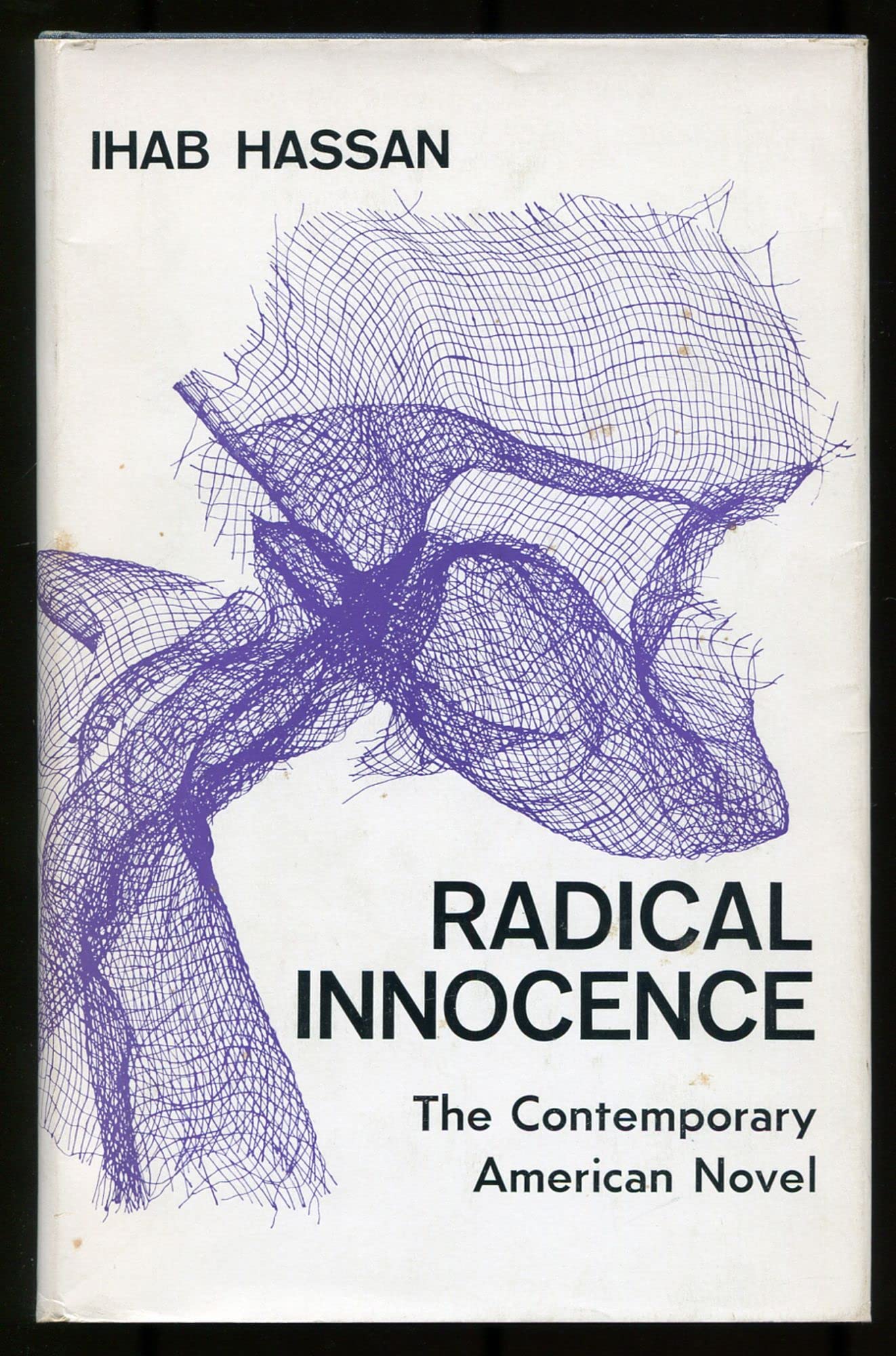 Radical Innocence: Studies In The Contemporary American Novel,Used