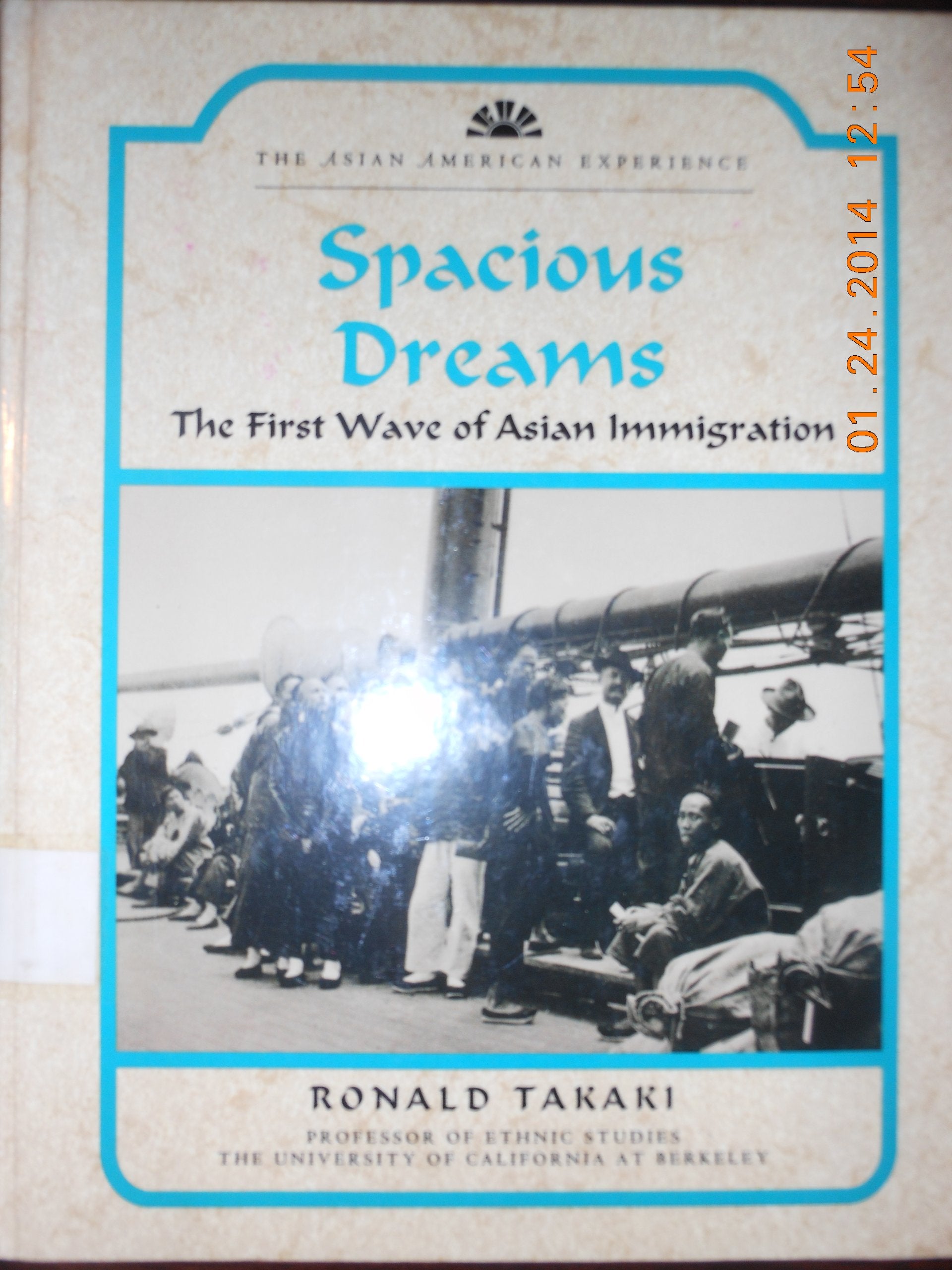 Spacious Dreams: The First Wave of Asian Immigration (The Asian American Experience),Used