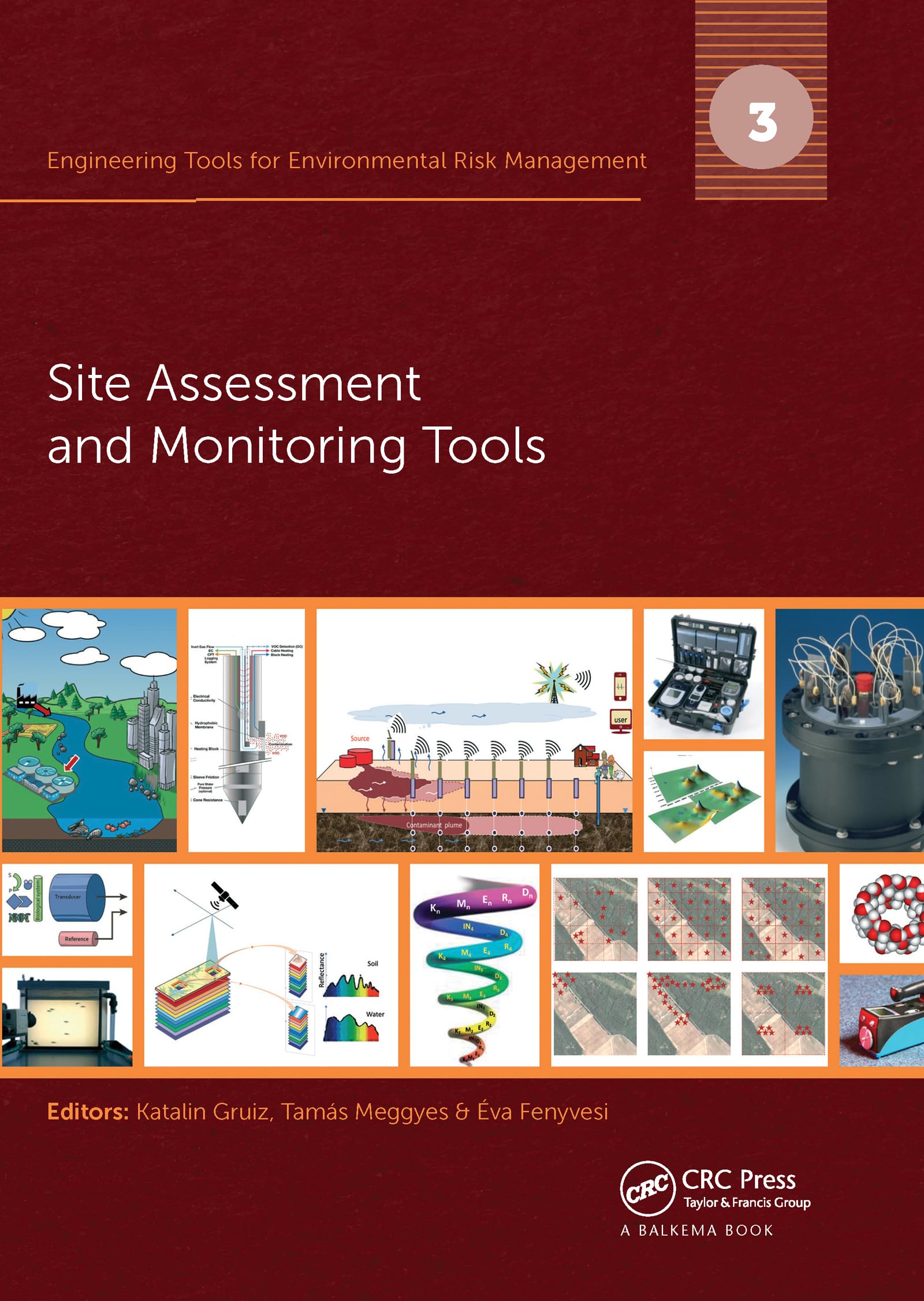 Engineering Tools for Environmental Risk Management: 3. Site Assessment and Monitoring Tools,Used